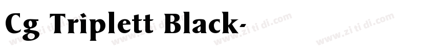 Cg Triplett Black字体转换 Cg Triplett Black字体转换